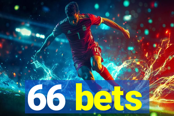 66 bets